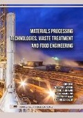 Cover: Materials Processing Technologies, Waste Treatment and Food Engineering - Trans Tech Publications Ltd