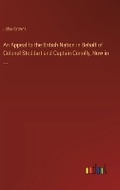 Cover: An Appeal to the British Nation in Behalf of Colonel Stoddart and Captain Conolly, Now in ... - Outlook Verlag