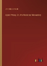Enlarge image Cover: Ayton Priory; Or, the Restored Monastery - Outlook Verlag