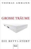 Cover: Gro&szlig;e Tr&auml;ume - Ullstein eBooks