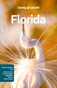Abbildung von: LONELY PLANET Reiseführer E-Book Florida - LONELY PLANET DEUTSCHLAND