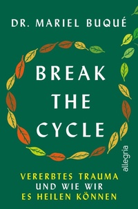 Abbildung von: Break the Cycle - Ullstein Taschenbuchverlag