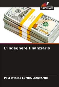 Abbildung von: L'ingegnere finanziario - Edizioni Sapienza