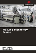 Cover: Weaving Technology Course - Our Knowledge Publishing