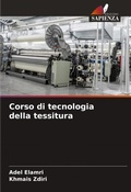 Cover: Corso di tecnologia della tessitura - Edizioni Sapienza