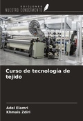 Cover: Curso de tecnolog&iacute;a de tejido - Ediciones Nuestro Conocimiento