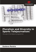 Cover: Pluralism and Diversity in Sports Telejournalism - Our Knowledge Publishing