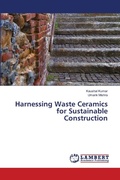 Cover: Harnessing Waste Ceramics for Sustainable Construction - LAP Lambert Academic Publishing