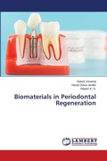 Cover: Biomaterials in Periodontal Regeneration - LAP Lambert Academic Publishing