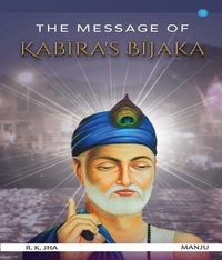 Enlarge image Cover: The Message of Kabira's Bijaka - Blue Rose Publishers