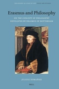 Cover: Erasmus and Philosophy. On the Concept of Philosophy Developed by Erasmus of Rotterdam - Brill
