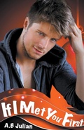 Cover: If I Met You First... - A.B Julian