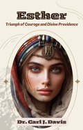 Cover: Esther:  Triumph of Courage and Divine Providence - Carl Davis