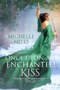 Cover: Once Upon an Enchanted Kiss (Enchanted Realms, #3) - Dusty Tome Books, LLC