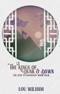 Cover: The Kings of Dusk & Dawn (The Heir to Moondust, #4) - Lou Wilham