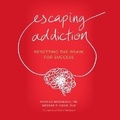 Cover: Escaping Addiction - DREAMSCAPE MEDIA