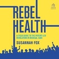 Cover: Rebel Health - HighBridge Audio