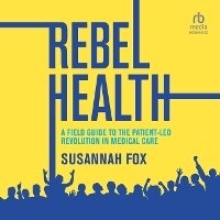 Enlarge image Cover: Rebel Health - HighBridge Audio