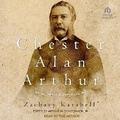 Cover: Chester Alan Arthur - Tantor Audio