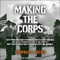 Cover: Making the Corps - Tantor Audio