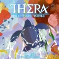 Cover: Thera the Mystic Turtle - Tantor Audio