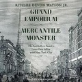 Cover: Grand Emporium, Mercantile Monster - Tantor Audio