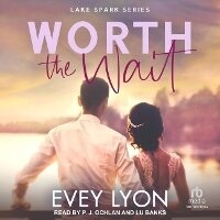 Enlarge image Cover: Worth the Wait - Tantor Audio
