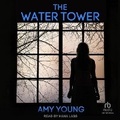 Cover: The Water Tower - Tantor Audio