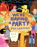 Cover: We're Having a Party (for Everyone!) - Abrams Books for Young Readers