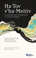 Cover: Ha-Tov v'ha-Meitiv: Contemporary Scholarship in Jewish Studies - Academic Studies Press