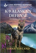 Cover: K-9 Alaskan Defense - Love Inspired Suspense
