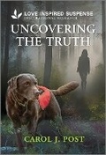 Cover: Uncovering the Truth - Love Inspired Suspense
