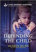 Cover: Defending the Child - Love Inspired Suspense