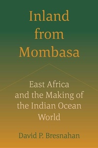 Abbildung von: Inland from Mombasa - University of California Press