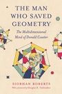 Cover: The Man Who Saved Geometry - Princeton University Press