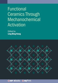 Enlarge image Cover: Functional Ceramics Through Mechanochemical Activation - Institute of Physics Publishing