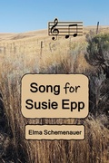Cover: Song for Susie Epp - Farland Press