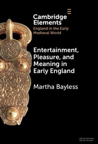 Abbildung von: Entertainment, Pleasure, and Meaning in Early England - Cambridge University Press