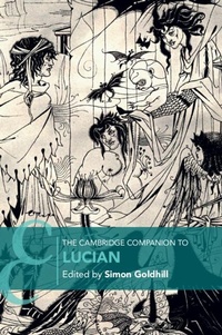 Abbildung von: The Cambridge Companion to Lucian - Cambridge University Press