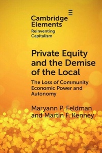 Enlarge image Cover: Private Equity and the Demise of the Local - Cambridge University Press