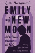 Cover: L. M. Montgomery's Emily of New Moon - Princeton University Press