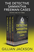 Cover: The Detective Samantha Freeman Cases Books One to Three - Bloodhound Books