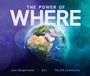 Cover: The Power of Where - Esri Press