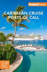 Bild vergrößern Bild: Fodor's Caribbean Cruise Ports of Call - Fodor's Travel