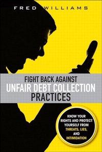 Enlarge image Cover: Fight Back Against Unfair Debt Collection Practices - Addison Wesley