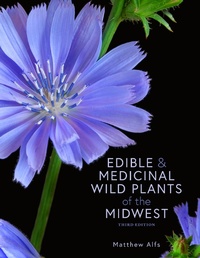 Abbildung von: Edible and Medicinal Wild Plants of the Midwest - Minnesota Historical Society Press
