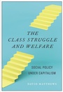 Cover: The Class Struggle and Welfare - Monthly Review Press