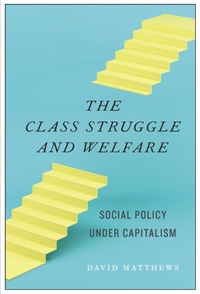 Enlarge image Cover: The Class Struggle and Welfare - Monthly Review Press