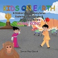 Cover: Kids On Earth A Children's Documentary Series Exploring Global Culture & The Natural World   -   Hong Kong - Senseipublishing.com