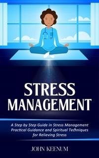 Abbildung von: Stress Management - John Keenum
